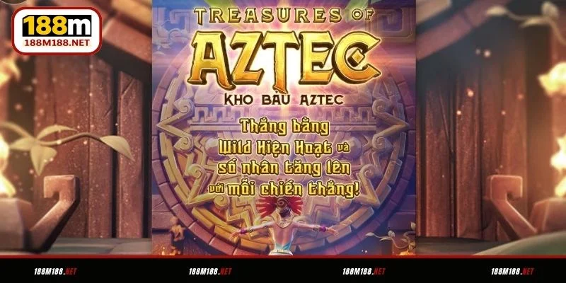 Bạn cần nắm rõ về game slot Kho Báu Aztec 188M