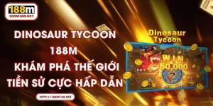 Dinosaur Tycoon 188M - Khám Phá Thế Giới Tiền Sử Cực Hấp Dẫn